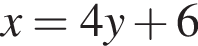 x=4y плюс 6
