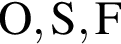 \ChemFormO, S, F