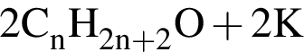 \ChemForm2C_nH_2n плюс 2O плюс 2K