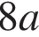 8a