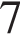 7
