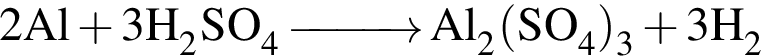 \ChemForm 2Al плюс 3H_2SO_4 \reactrarrow0pt1 cm Al_2 левая круг­лая скоб­ка SO_4 пра­вая круг­лая скоб­ка _3 плюс 3H_2