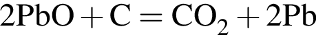 \ChemForm2PbO плюс C = CO_2 плюс 2Pb