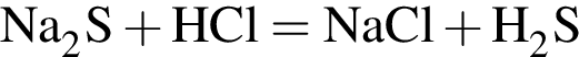 \ChemFormNa_2S плюс HCl = NaCl плюс H_2S