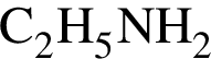 \ChemFormC_2H_5NH_2