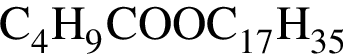 \ChemFormC_4H_9COOC_17H_35