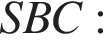 SBC:
