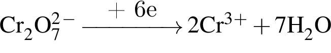 \ChemFormCr_2O_7 в квад­ра­те в сте­пе­ни м инус \reactrarrow0pt1,5 cm плюс 6e 2Cr в кубе в сте­пе­ни п люс плюс 7H_2O
