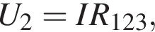U_2 = IR_123,