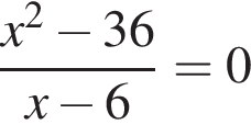  дробь: чис­ли­тель: x в квад­ра­те минус 36, зна­ме­на­тель: x минус 6 конец дроби =0 