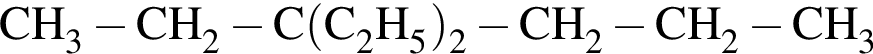 \ChemFormCH_3 минус CH_2 минус C левая круг­лая скоб­ка C_2H_5 пра­вая круг­лая скоб­ка _2 минус CH_2 минус CH_2 минус CH_3