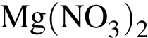 \ChemFormMg левая круг­лая скоб­ка NO_3 пра­вая круг­лая скоб­ка _2