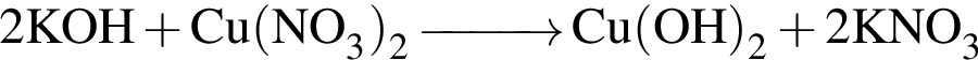 \ChemForm2KOH плюс Cu левая круг­лая скоб­ка NO_3 пра­вая круг­лая скоб­ка _2\reactrarrow0pt1 cmCu левая круг­лая скоб­ка OH пра­вая круг­лая скоб­ка _2 плюс 2KNO_3