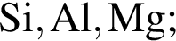 \ChemFormSi, Al, Mg;