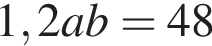 1,2ab=48