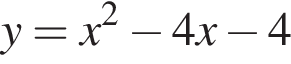 y=x в квад­ра­те минус 4x минус 4