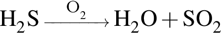 \ChemFormH_2S \reactrarrow0pt1 cm\scriptsize O_2 H_2O плюс SO_2