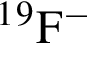 \ChemForm в сте­пе­ни 1 в сте­пе­ни 9 F в сте­пе­ни м инус 