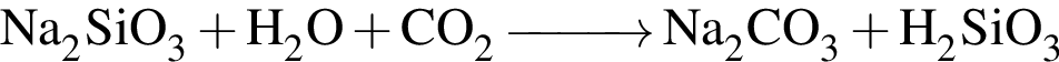 \ChemFormNa_2SiO_3 плюс H_2O плюс CO_2 \reactrarrow0pt1 cm Na_2CO_3 плюс H_2SiO_3