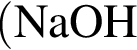 \ChemForm левая круг­лая скоб­ка NaOH
