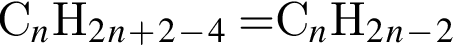С_n$H_2_n_ плюс _2_ минус _4 = $C_n$H_2_n_ минус _2