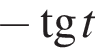  минус тан­генс t