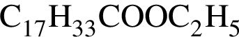 \ChemFormC_17H_33COOC_2H_5