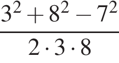  дробь: чис­ли­тель: 3 в квад­ра­те плюс 8 в квад­ра­те минус 7 в квад­ра­те , зна­ме­на­тель: 2 умно­жить на 3 умно­жить на 8 конец дроби 