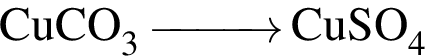 \ChemFormCuCO_3 \reactrarrow0pt1 cm CuSO_4
