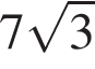 7 корень из 3