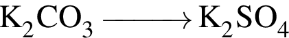 \ChemFormK_2CO_3 \reactrarrow0pt1 cm K_2SO_4