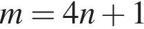 m=4n плюс 1