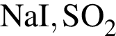 \ChemFormNaI, SO_2