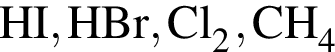 \ChemFormHI, HBr, Cl_2, CH_4