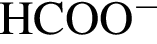 \ChemFormHCOO в сте­пе­ни левая круг­лая скоб­ка минус пра­вая круг­лая скоб­ка 