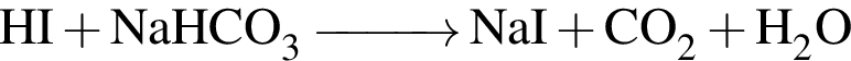\ChemFormHI плюс NaHCO_3\reactrarrow0pt1 cmNaI плюс CO_2 плюс H_2O
