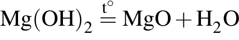 \ChemFormMg левая круг­лая скоб­ка OH пра­вая круг­лая скоб­ка _2 \stackrelt гра­ду­сов= MgO плюс H_2O