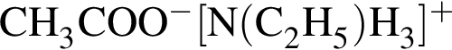 \ChemFormCH_3COO в сте­пе­ни м инус левая квад­рат­ная скоб­ка N левая круг­лая скоб­ка C_2H_5 пра­вая круг­лая скоб­ка H_3 пра­вая квад­рат­ная скоб­ка в сте­пе­ни п люс 