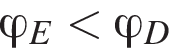 \varphi_E мень­ше \varphi_D