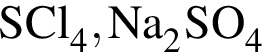 \ChemFormSCl_4, Na_2SO_4