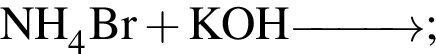 \ChemFormNH_4Br плюс KOH\reactrarrow0pt1 cm;