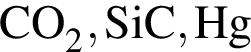 \ChemFormCO_2, SiC, Hg