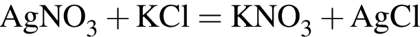 \ChemFormAgNO_3 плюс KCl = KNO_3 плюс AgCl