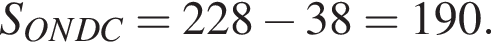 S_ONDC = 228 минус 38 = 190.