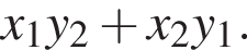 x_1y_2 плюс x_2y_1.