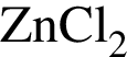 \ChemFormZnCl_2