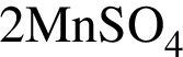 \ChemForm2MnSO_4