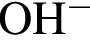 \ChemFormOH в сте­пе­ни м инус 