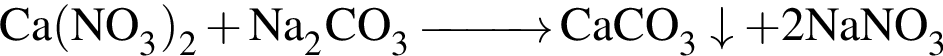 \ChemFormCa левая круг­лая скоб­ка NO_3 пра­вая круг­лая скоб­ка _2 плюс Na_2CO_3 \reactrarrow0pt1 cm CaCO_3\downarrow плюс 2NaNO_3