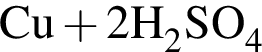 \ChemFormCu плюс 2H_2SO_4 